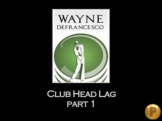 PCGS Club Head Lag Part 1