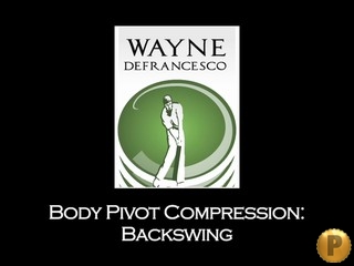 Body Pivot Compression Backswing
